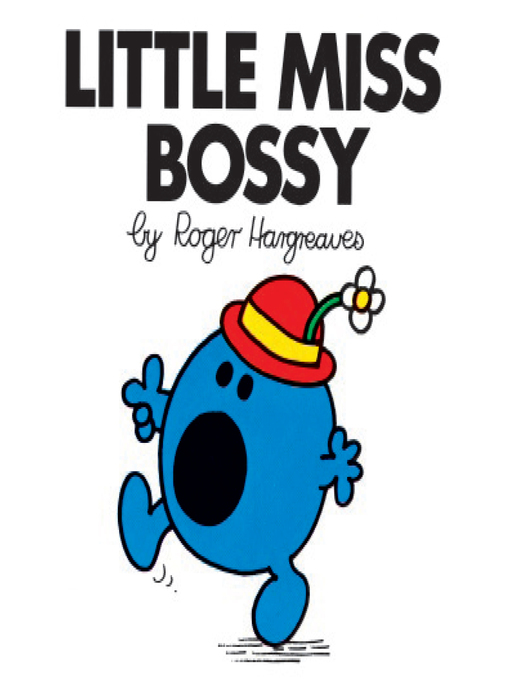 Title details for Little Miss Bossy by Roger Hargreaves - Available